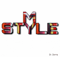My Style GIF by Dr. Donna Thomas Rodgers