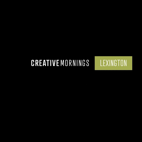 Kentucky GIF by CreativeMornings Lexington