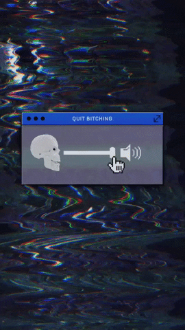 Quitbitchingcoalition GIF