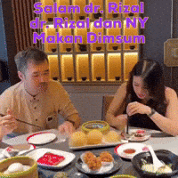 Salam Dr Rizal Dr Rizal Dan Ny Makan Dimsum GIF
