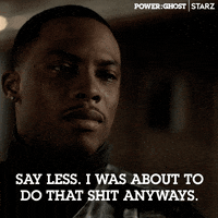 Starz Say Less GIF by Power Book II: Ghost