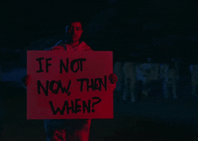 If Not Now Then When GIF by Tones and I