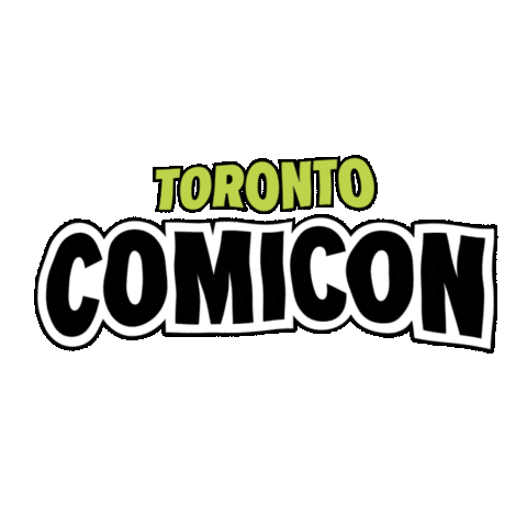 Comic Con Toronto Sticker by FAN EXPO HQ