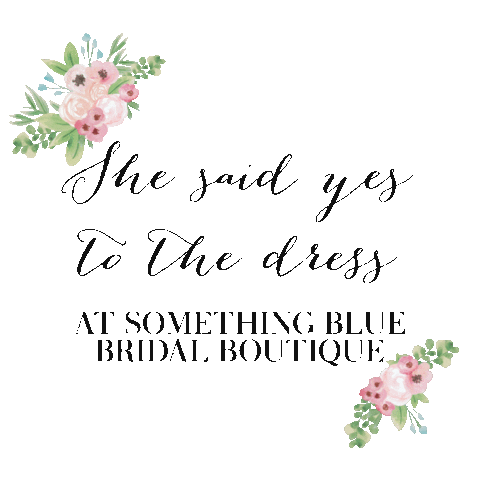 Yes To The Dress Something Blue Sticker by SomethingBlueBridalBoutique