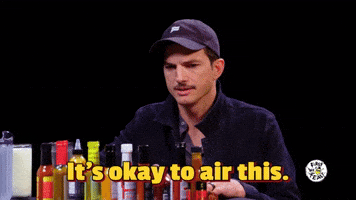 Air It Out Ashton Kutcher GIF by First We Feast