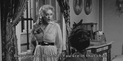 what ever happened to baby jane but you are blanche GIF