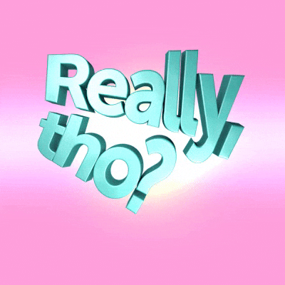 Text gif. 3D teal block text warbles on a pink background, "Really, tho?