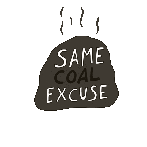 Excuse Coal Sticker by Theweirdandwild