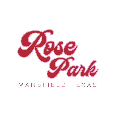 Rose Park Sticker by Mansfield Parks & Rec