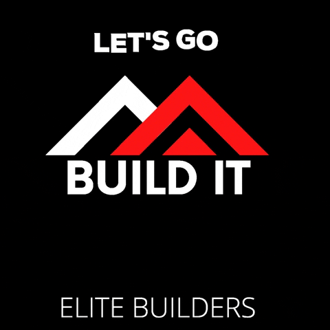 Build It GIF by Elite Builders