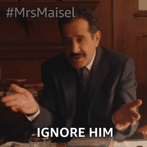 Ignore Him Tony Shalhoub GIF by The Marvelous Mrs. Maisel