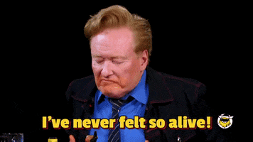 I Feel Alive Conan Obrien GIF by First We Feast