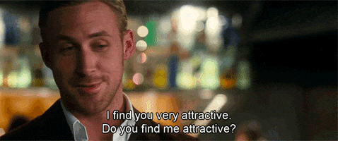 i find you very attractive do you find me attractive ryan gosling GIF