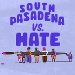 South Pasadena vs Hate