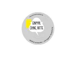 Ohne Sticker by einmalohnebitte