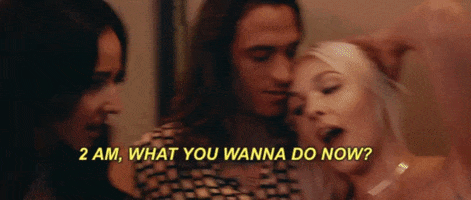 2 am what you wanna do now GIF by Dillon Francis