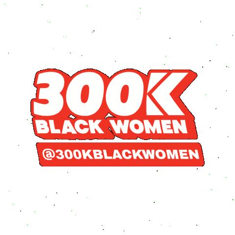 Black Owned Business Sticker by 300K Black Women