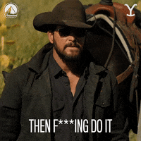 Do It Paramountnetwork GIF by Yellowstone