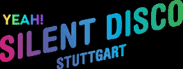 Silentdisco Silentparty GIF by Silent Disco Stuttgart