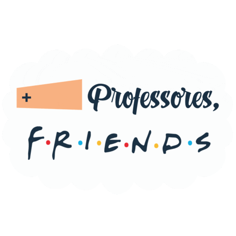 Friends Educacao Sticker by Filhos Web