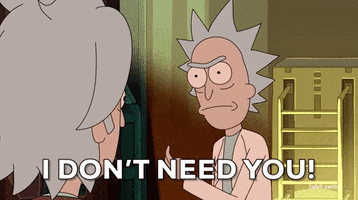 I Dont Need You Season 5 GIF by Rick and Morty