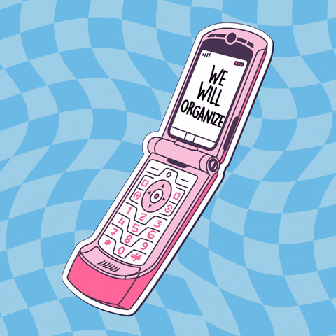 Digital art gif. Opened pink flip phone sparkles and rocks back and forth over a wavy blue checkered background. The screen reads, “We will organize.”