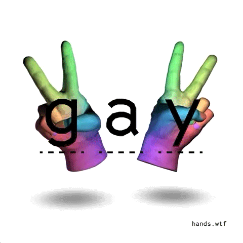 Text gif. Two rainbow hands turn back and forth, making the peace sign. Text, "gay."