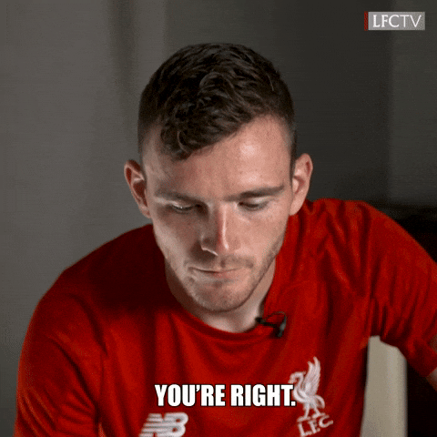 Sports gif. Soccer Player Andrew Robertson looks at the ground, nodding his head. "You're right," he says resignedly, which appears as text.