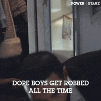 Dope Boys Get Robbed All The Time Gifs Get The Best Gif On Giphy