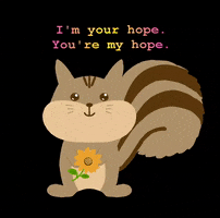 Im Your Hope Youre My Hope GIF