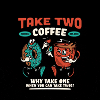 Take Two Coffee GIF