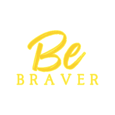 Be Braver Sticker by STC Guatemala