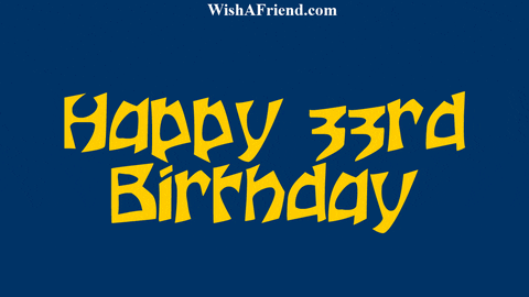 Pohyblivý kreslený žlutý nápis "Happy 33rd birthday" na modrém pozadí. 
