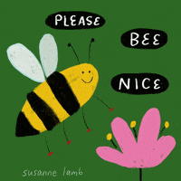 Be Nice GIF by Susanne Lamb