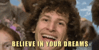 Make Your Dreams Come True Gifs Get The Best Gif On Giphy Make Your Dreams Come True Gifs Get The Best Gif On Giphy