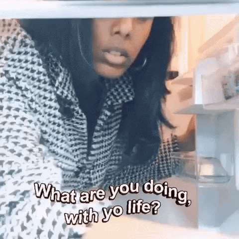 What Are You Doing With Yo Life Gifs Get The Best Gif On Giphy