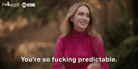 You're So Fucking Predictable
