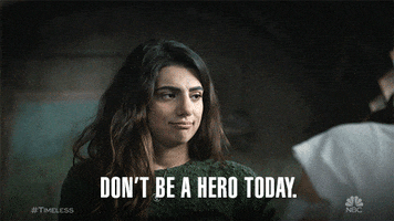 don't be a hero today GIF by NBC