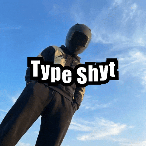 Type Shyt GIF