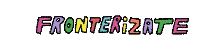 Fronterizate Sticker