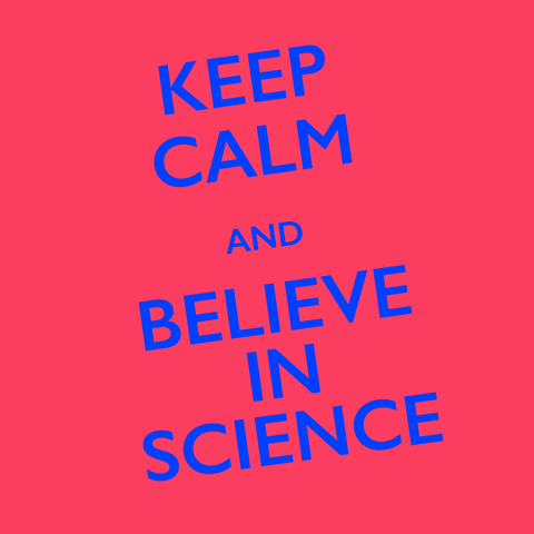 believe in science