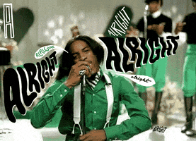 Music video gif. Andre3000 in the Hey Ya music video sways back and forth as he holds onto a mic and sings, “alright, alright, alright, alright, alright.”