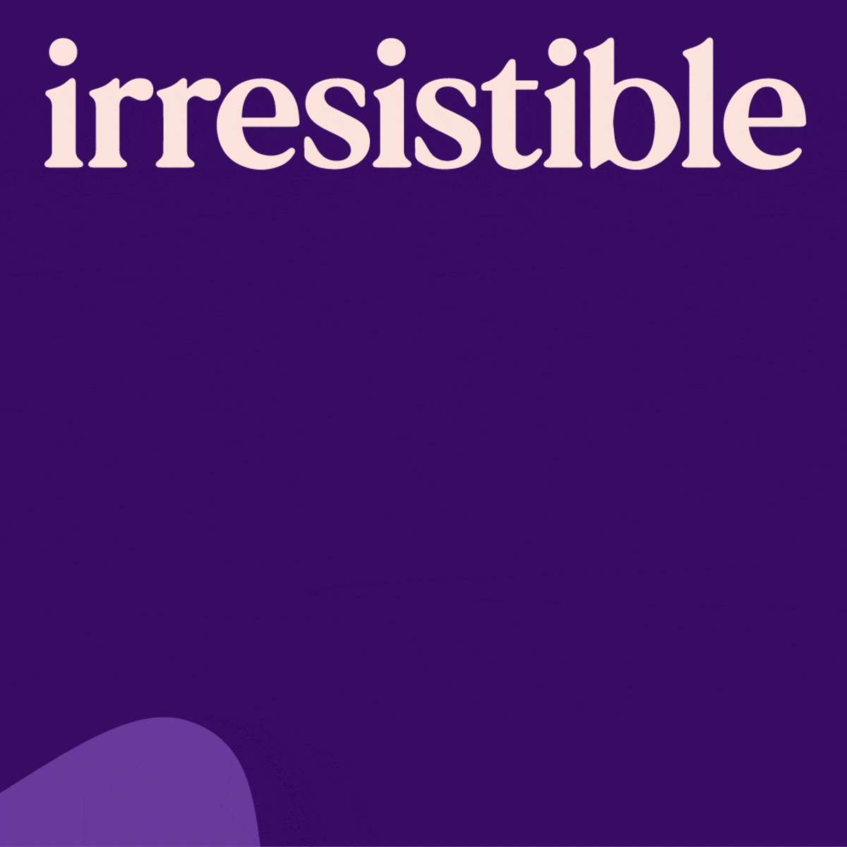 Irresistible GIF