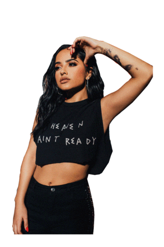 They Aint Ready Sticker by Becky G