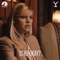 Is He Okay Paramount Network GIF by Yellowstone