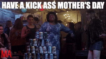 Mothers Day Party GIF by #MAmovie
