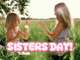 Sisters GIF by Sealed With A GIF