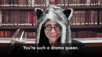 Drama Queen GIF by BarkerSocial