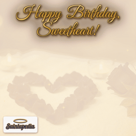 Happy Birthday Love GIF by Saintapedia