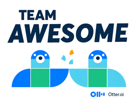 Awesome Team GIF by Otter voice meeting notes